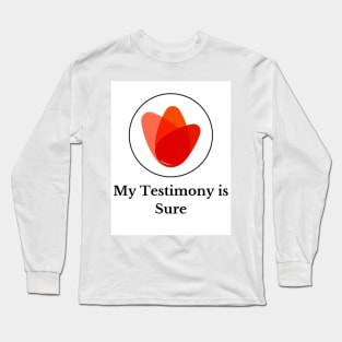 Beautiful Prophecy - Sure Testimony 1 Long Sleeve T-Shirt